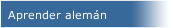 Aprender alem&aacute;n